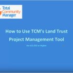 How to Use TCM's Land Trust Project Management Tool